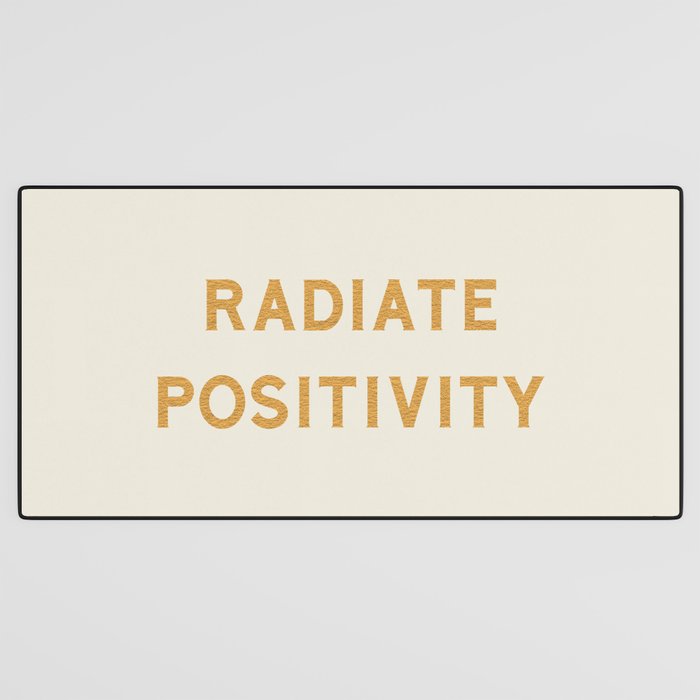 Radiate positivity Desk Mat Gallery Image 3