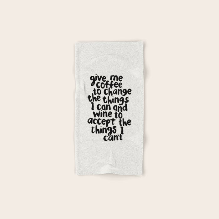 Give Me Coffee to Change the Things I Can and Wine to Accept the Things I Can't Bath Towel Gallery Image 1