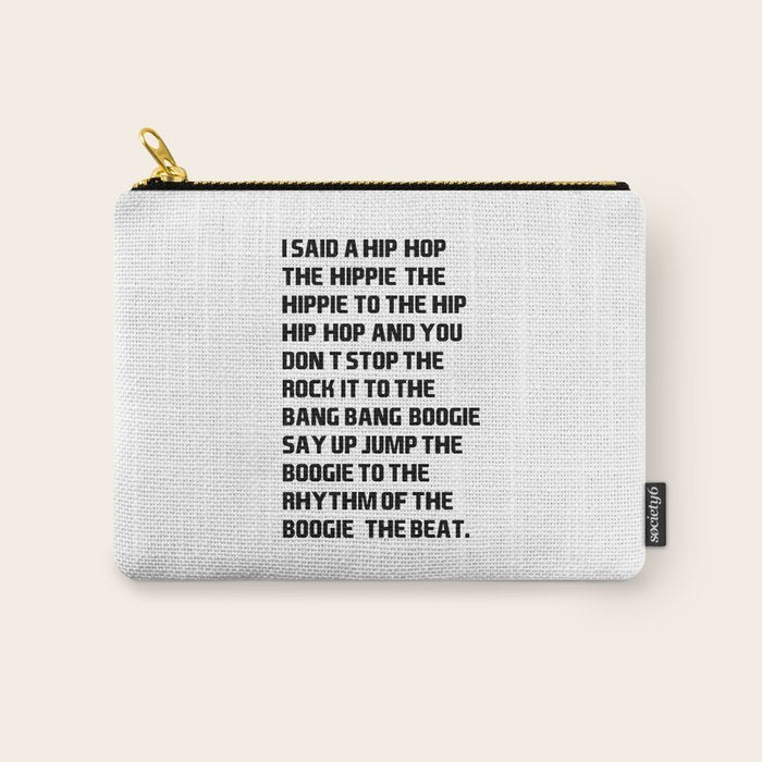 RAPPERS DELIGHT I Said A Hip Hop Carry All Pouch Gallery Image 1