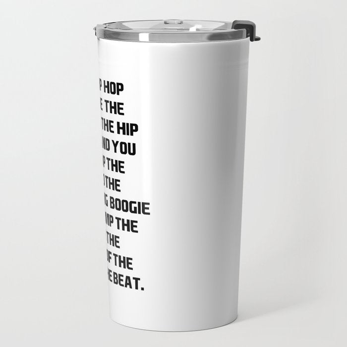 RAPPERS DELIGHT I Said A Hip Hop Travel Mug Gallery Image 2