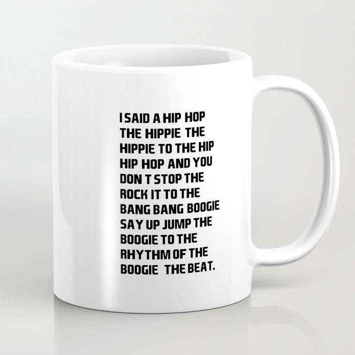 RAPPERS DELIGHT I Said A Hip Hop Coffee Mug Gallery Image 1