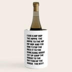 RAPPERS DELIGHT I Said A Hip Hop Wine Chiller Gallery Image 1
