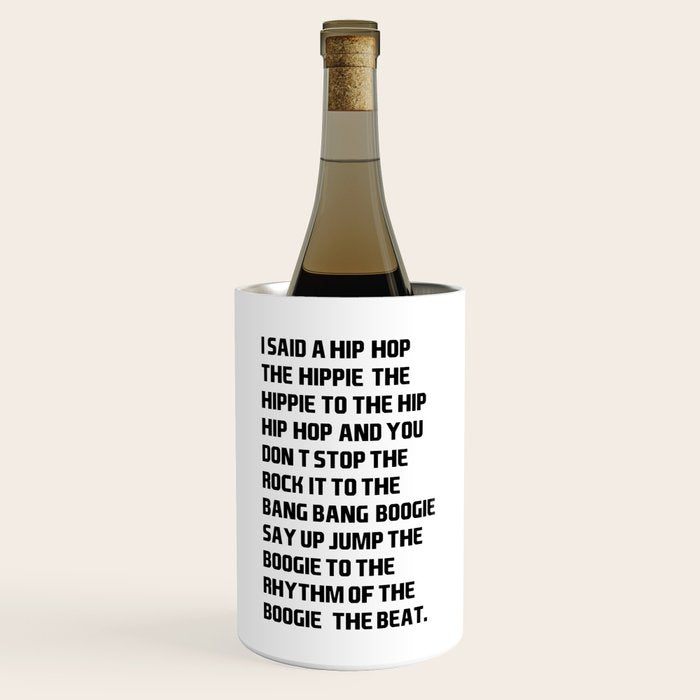 RAPPERS DELIGHT I Said A Hip Hop Wine Chiller Gallery Image 1