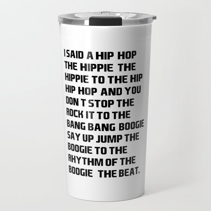 RAPPERS DELIGHT I Said A Hip Hop Travel Mug Gallery Image 1