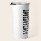 RAPPERS DELIGHT I Said A Hip Hop Travel Mug Gallery Image 3