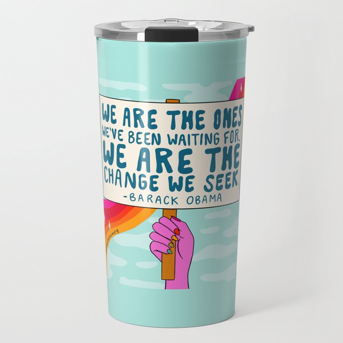 We Are the Ones Travel Mug Gallery Image 1