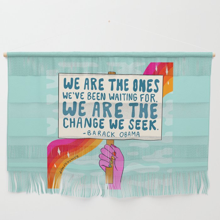 We Are the Ones Wall Hanging Gallery Image 1
