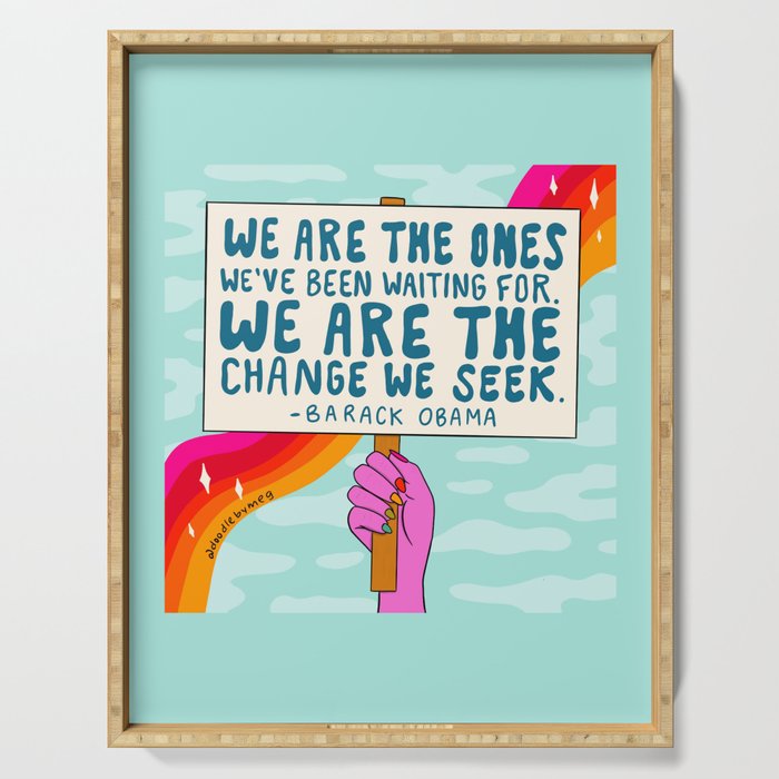 We Are the Ones Serving Tray Gallery Image 1