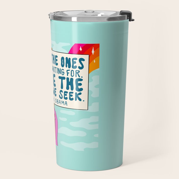 We Are the Ones Travel Mug Gallery Image 2