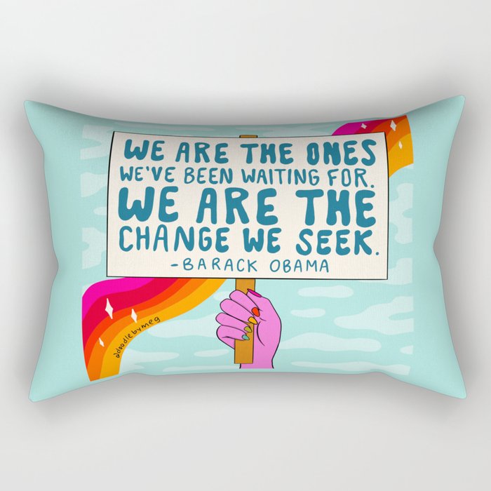 We Are the Ones Rectangular Pillow Gallery Image 2