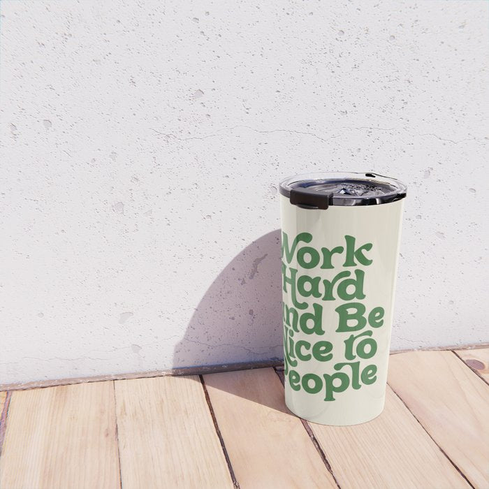 Work Hard and Be Nice to People typography in green Travel Mug Gallery Image 4