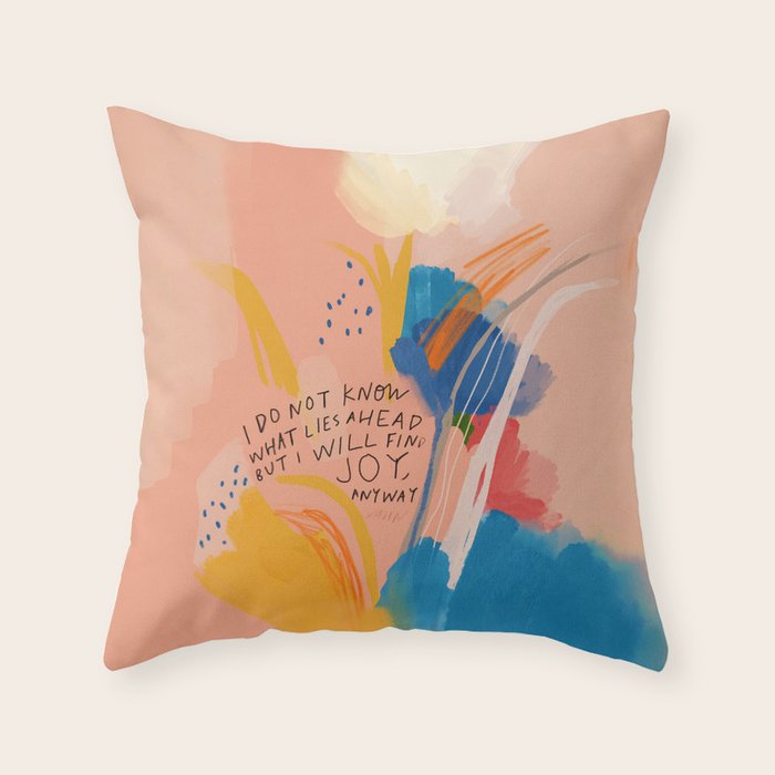 Find Joy. The Abstract Colorful Florals Throw Pillow Gallery Image 6