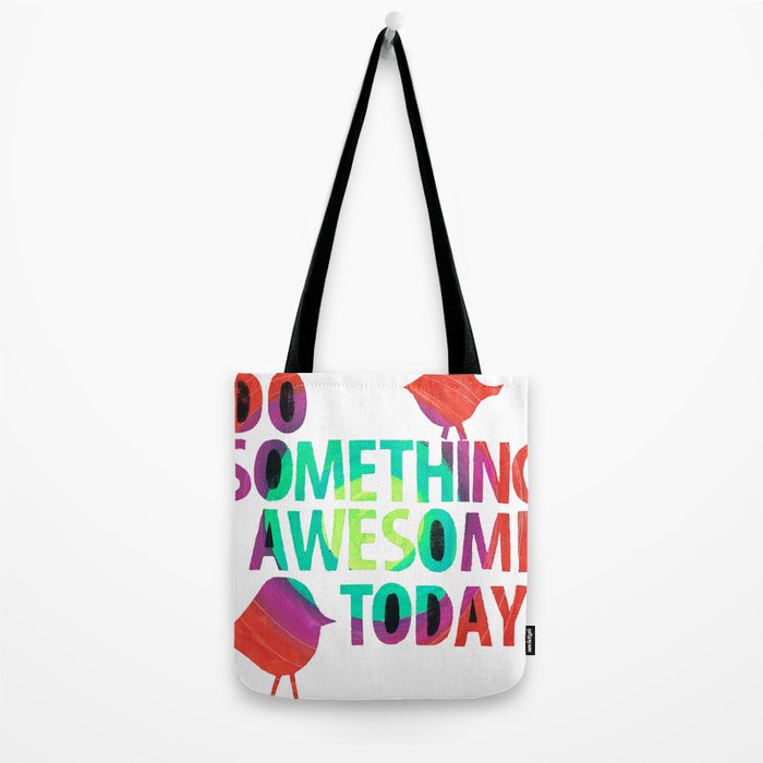 Do Something Awesome Today Too! Tote Bag Gallery Image 2