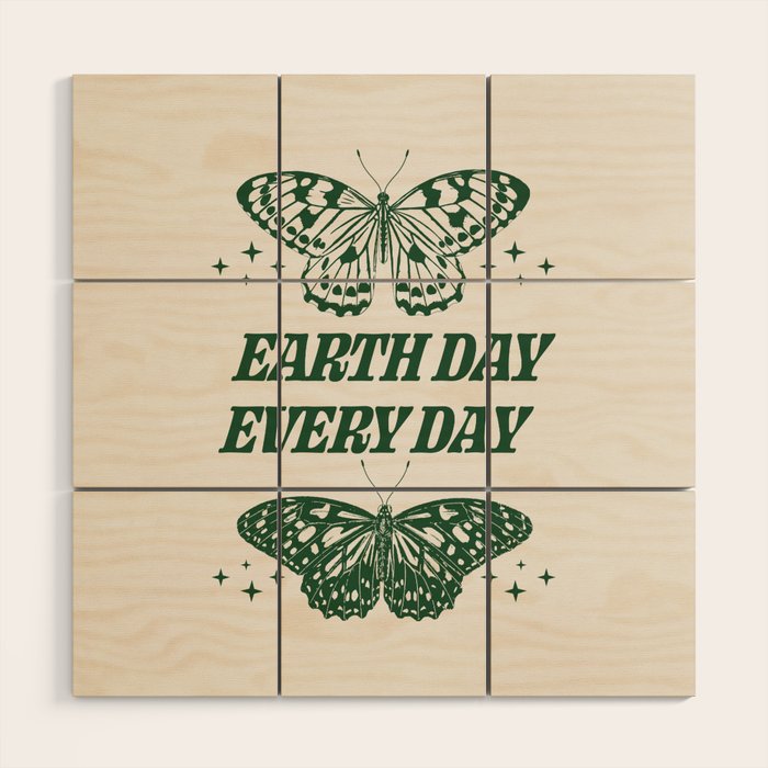 Earth Day Every Day Wood Wall Art Gallery Image 1