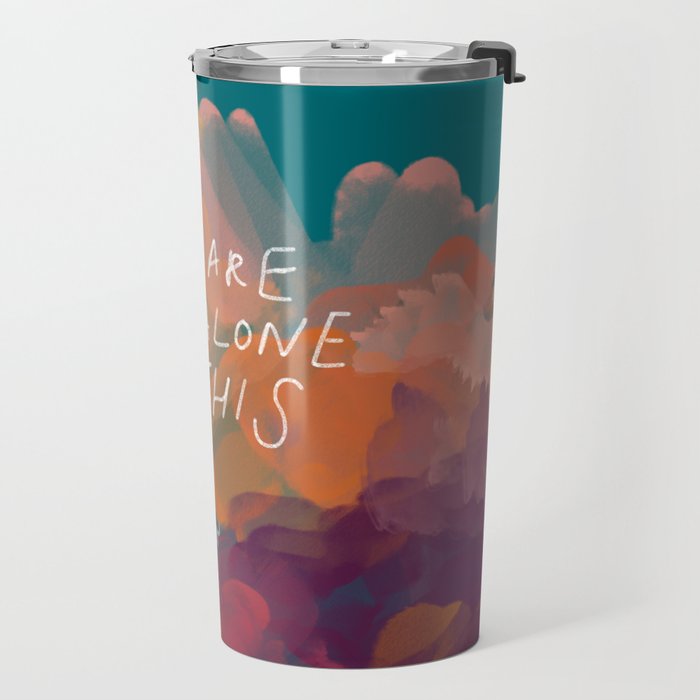 You Are Not Alone In This Travel Mug Gallery Image 2