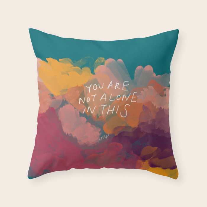 You Are Not Alone In This Throw Pillow Gallery Image 6
