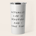 Actually Life is Beautiful and I Have Time Travel Mug Gallery Image 1