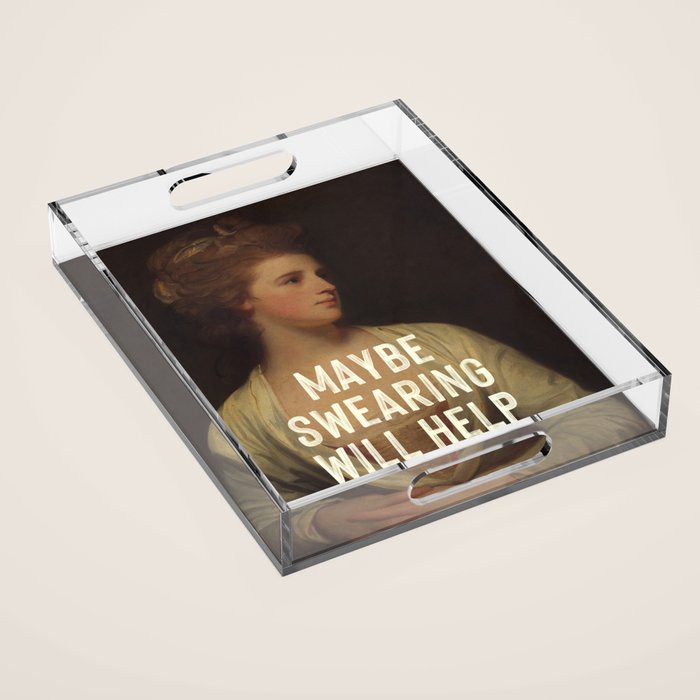 Maybe Swearing Will Help Acrylic Tray Gallery Image 1