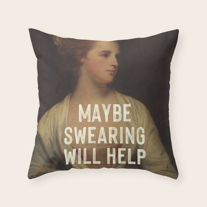 Maybe Swearing Will Help Throw Pillow Gallery Image 6