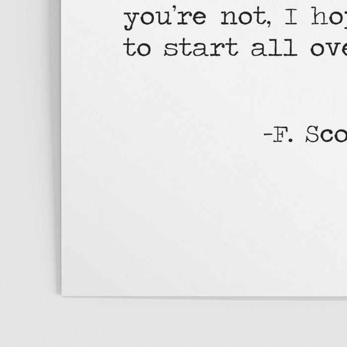 For What It's Worth, It's Never Too Late, F. Scott Fitzgerald quote, Inspiring, Great Gatsby, Life Poster Gallery Image 3