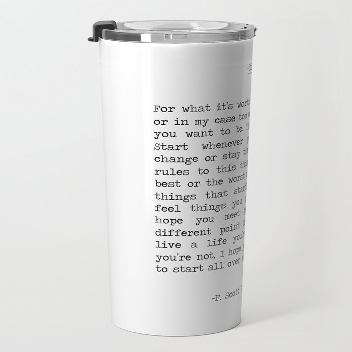 For What It's Worth, It's Never Too Late, F. Scott Fitzgerald quote, Inspiring, Great Gatsby, Life Travel Mug Gallery Image 3