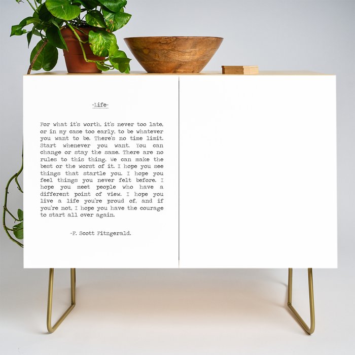 For What It's Worth, It's Never Too Late, F. Scott Fitzgerald quote, Inspiring, Great Gatsby, Life Credenza Gallery Image 1