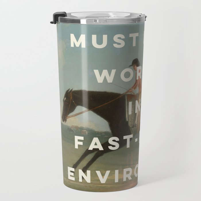 A Fast-Paced Environment Travel Mug Gallery Image 3