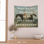 A Fast-Paced Environment Wall Tapestry Gallery Image 2