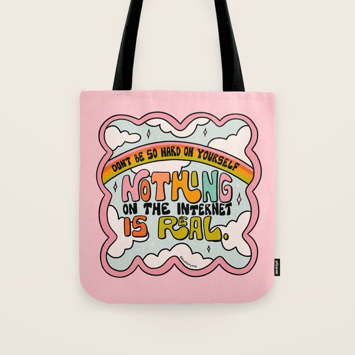 Nothing on the Internet is Real Tote Bag Gallery Image 1