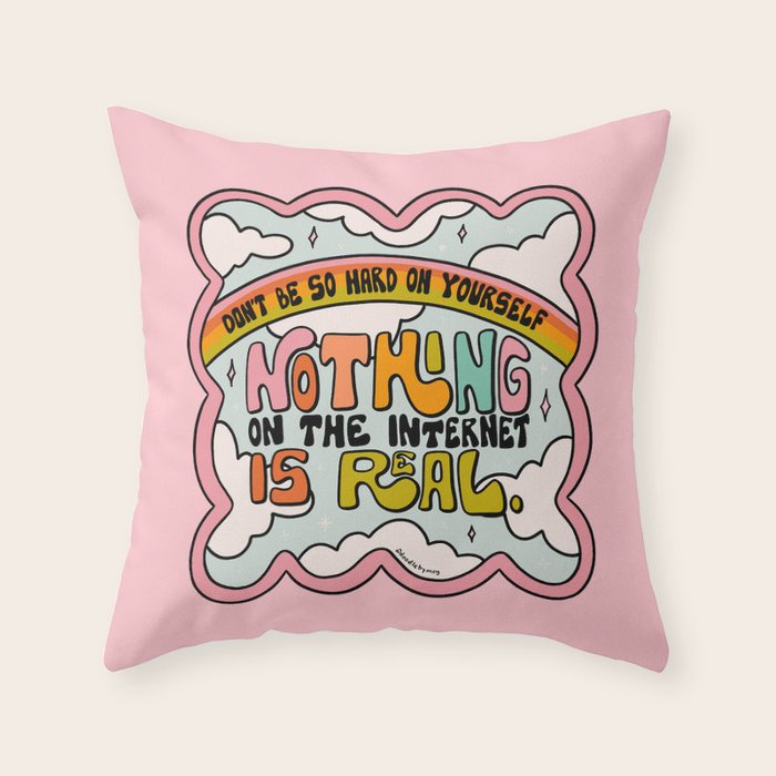 Nothing on the Internet is Real Throw Pillow Gallery Image 1