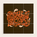 Ghouls Support Ghouls Wood Wall Art Gallery Image 1
