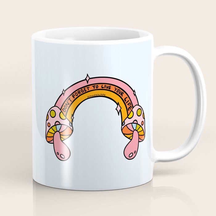 Don't Forget to Live Your Life Coffee Mug Gallery Image 1