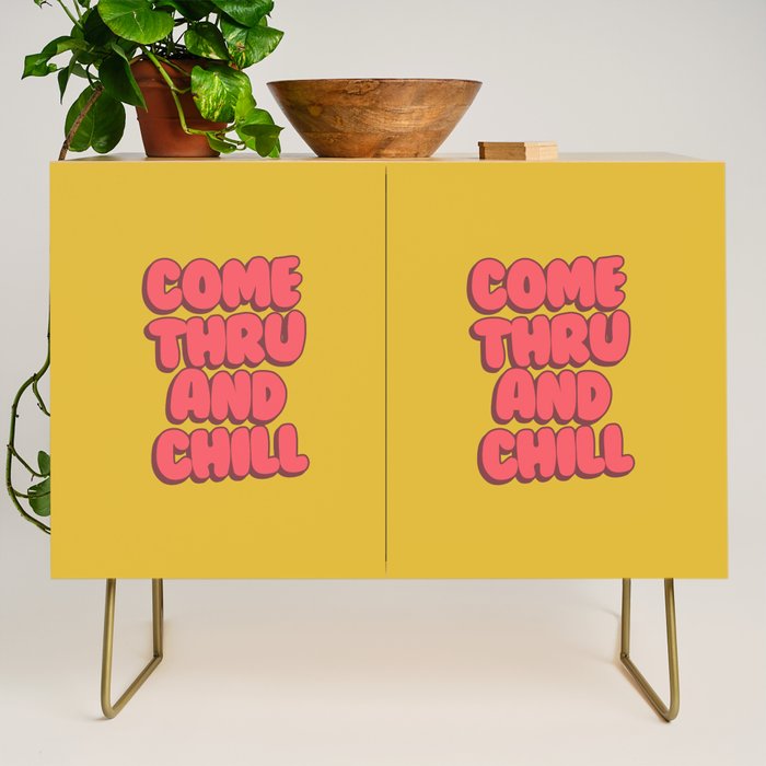 Come Thru And Chill Credenza Gallery Image 1