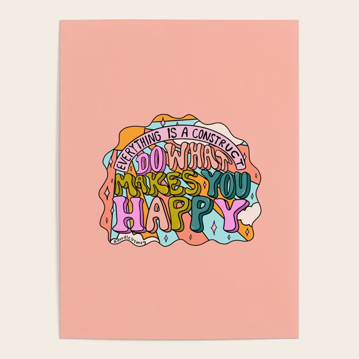Do What Makes You Happy Poster Gallery Image 1