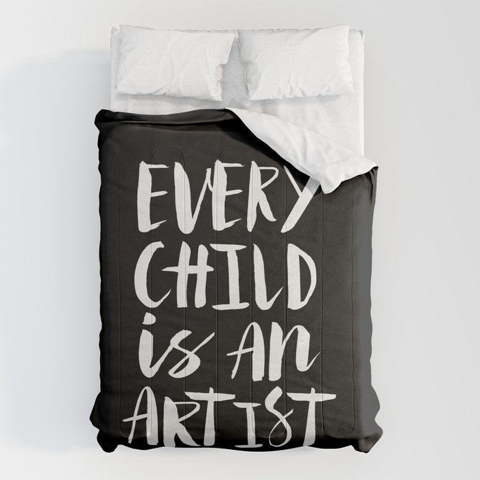 Every Child is an Artist Pablo Picasso black and white typography quote home room wall decor Comforter Gallery Image 6