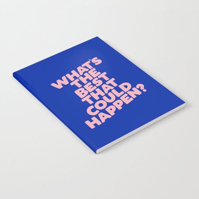 Whats The Best That Could Happen Notebook Gallery Image 1
