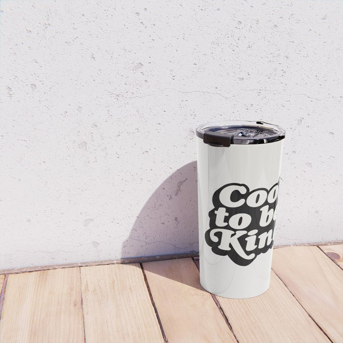 Cool to Be Kind Travel Mug Gallery Image 4