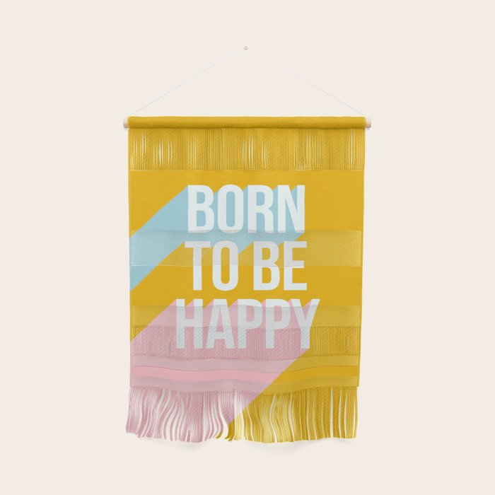 Born to be Happy - Positive Retro Typography  Wall Hanging Gallery Image 1