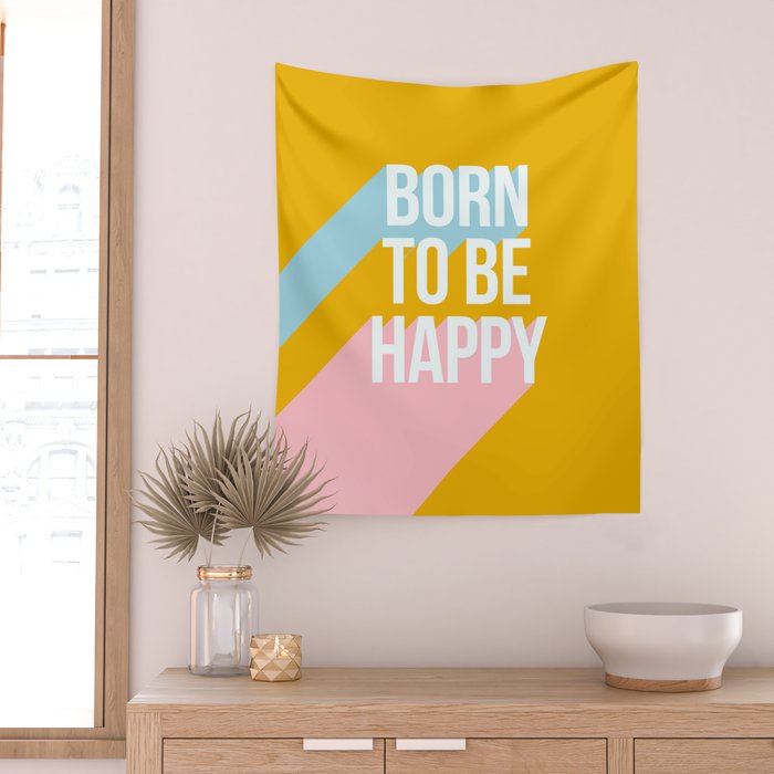 Born to be Happy - Positive Retro Typography  Wall Tapestry Gallery Image 2
