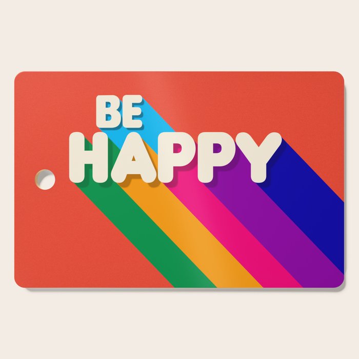 BE HAPPY - rainbow retro typography Cutting Board Gallery Image 1