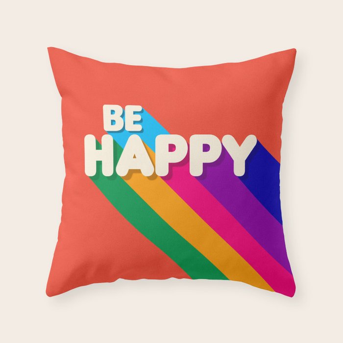 BE HAPPY - rainbow retro typography Throw Pillow Gallery Image 6