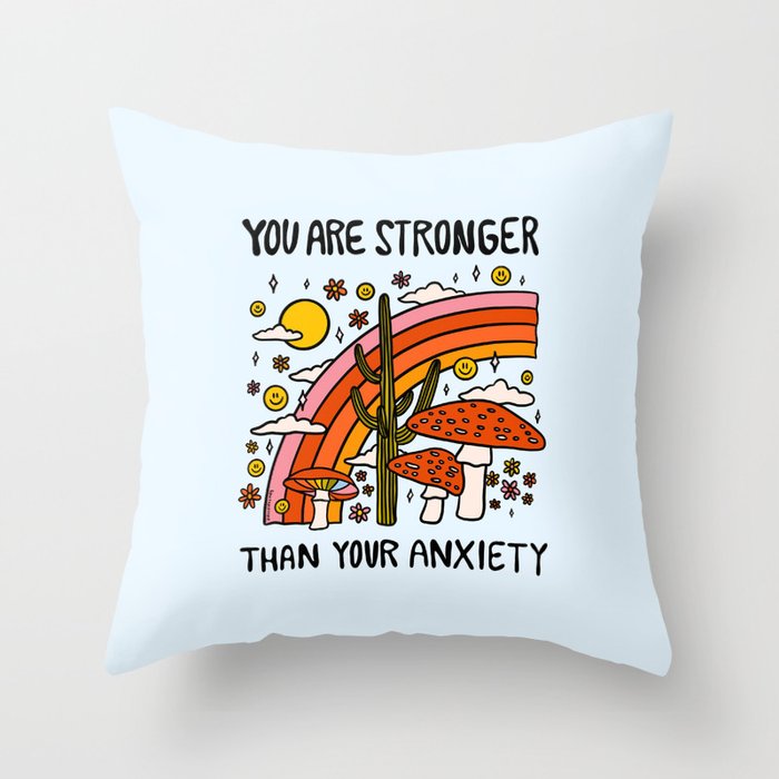 Stronger Than Your Anxiety Throw Pillow Gallery Image 1