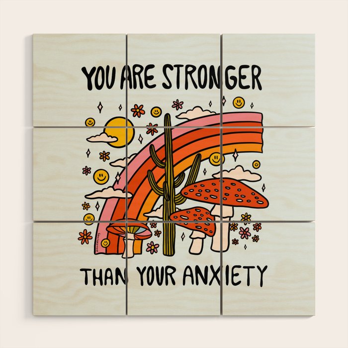 Stronger Than Your Anxiety Wood Wall Art Gallery Image 1