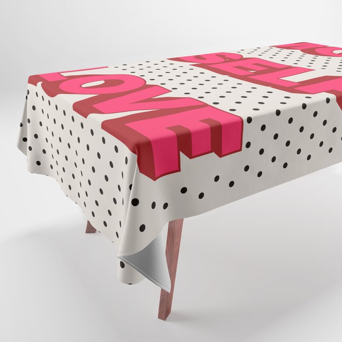 More Self Love Tablecloth Gallery Image 1