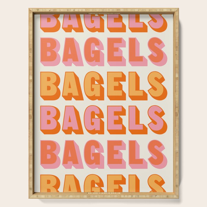 BAGELS BAGELS BAGELS Serving Tray