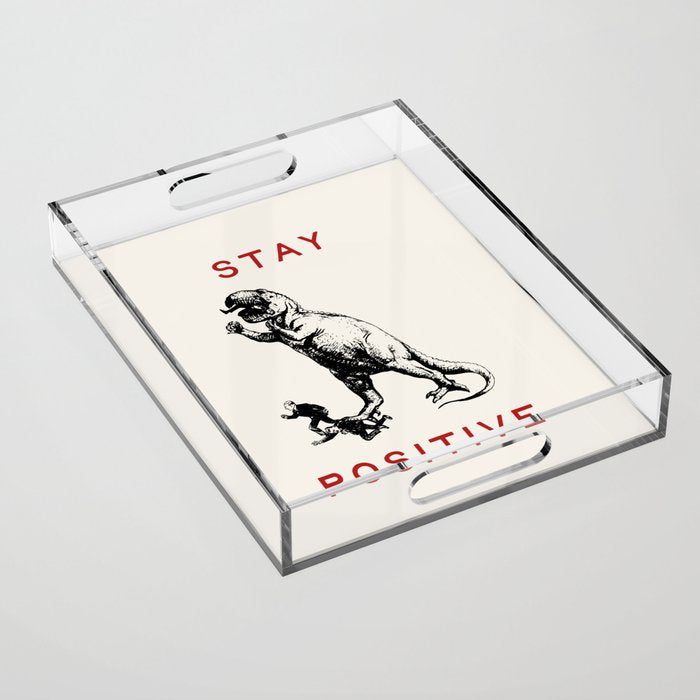 Stay Positive - Fun Dinosaur Acrylic Tray Gallery Image 1