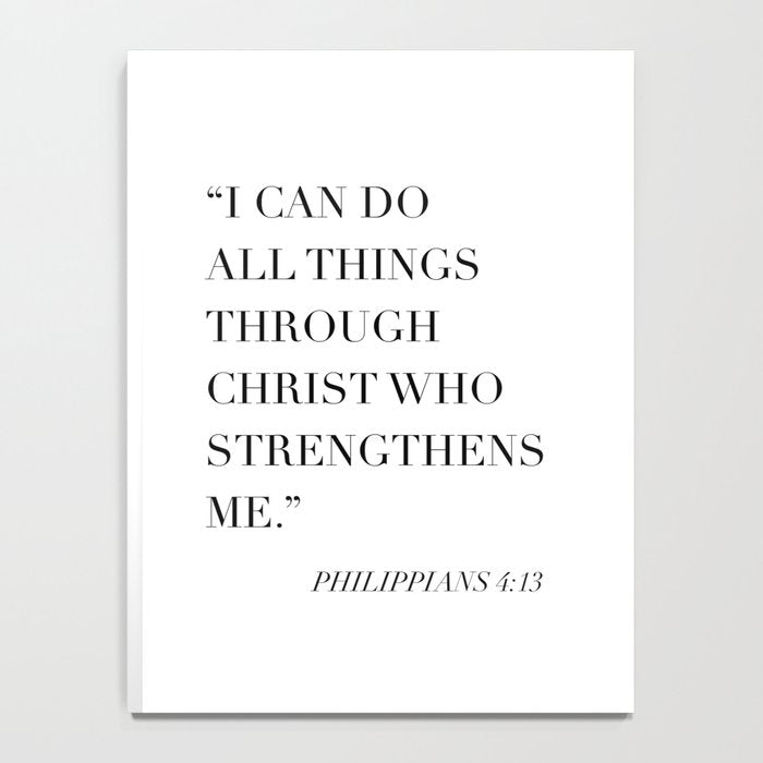 I Can Do All Things Through Christ Who Strengthens Me. -Philippians 4:13 Notebook Gallery Image 4