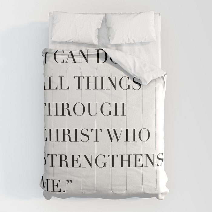 I Can Do All Things Through Christ Who Strengthens Me. -Philippians 4:13 Comforter Gallery Image 1