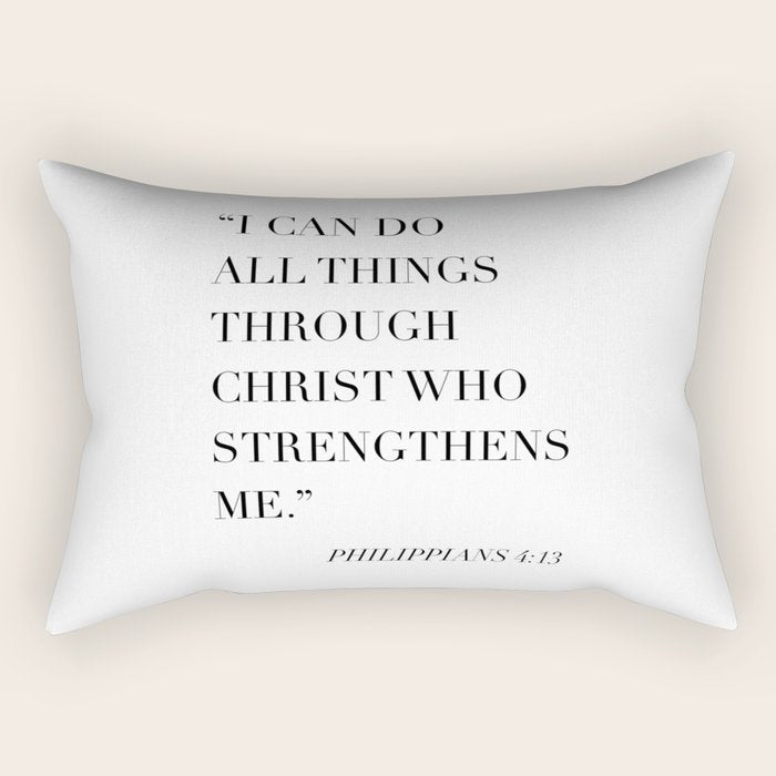 I Can Do All Things Through Christ Who Strengthens Me. -Philippians 4:13 Rectangular Pillow Gallery Image 2