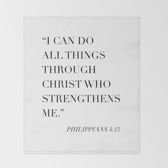 I Can Do All Things Through Christ Who Strengthens Me. -Philippians 4:13 Throw Blanket Gallery Image 2